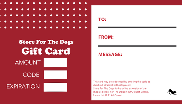 Store For The Dogs Gift Card-Store For The Dogs