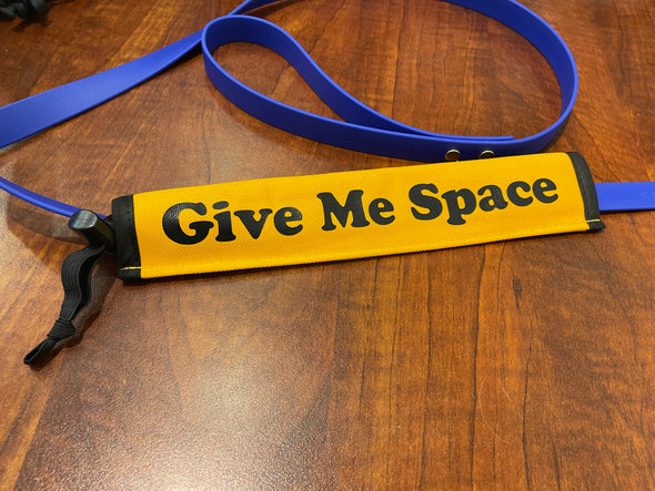 "Give Me Space" Leash Sleeve-Store For The Dogs
