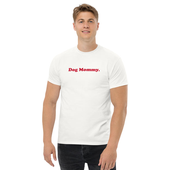 "Dog Mommy." Men's Shirt-Store For The Dogs