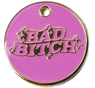 Trill Paws "Bad Bitch" Personalized Dog & Cat ID Tag-Store For The Dogs