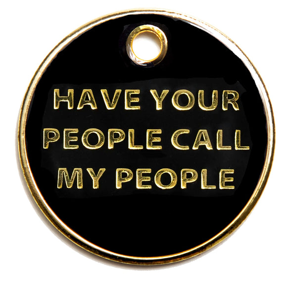 Trill Paws "Call My People" Personalized Dog & Cat ID Tag-Store For The Dogs